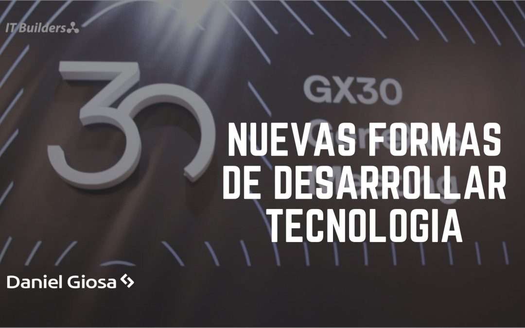 GeneXus 30, las nuevas formas de desarrollar tecnología